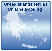 Greek islands Ferries on line booking system -  Get your confirmation NOW 